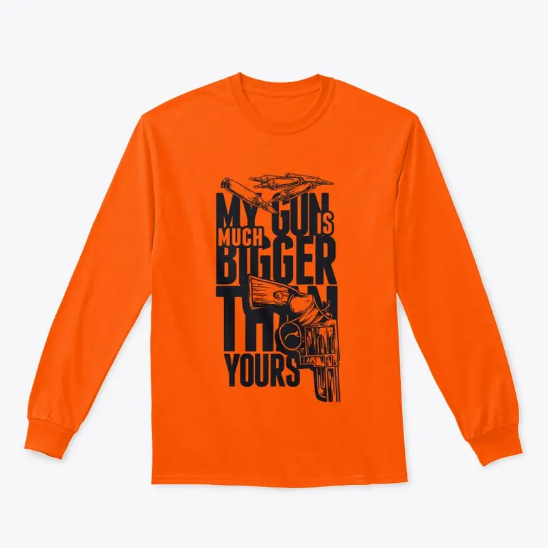 My Gun is Bigger Tshirt